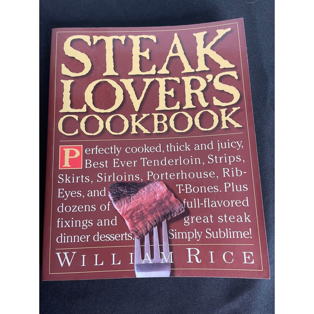 Steak Lover's Cookbook William Rice 1997 First Printing Beef Recipes Paperback